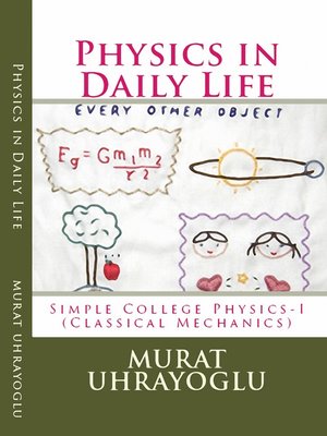 cover image of Physics in Daily Life & Simple College Physics-I (Classical Mechanics)
